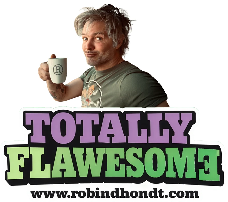 Totally Flawesome sticker: Robin Dhondt raising his registered-trademark mug above the words Totally Flawesome